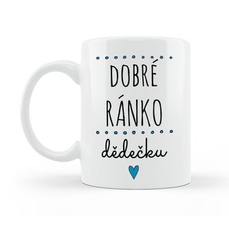 Hrneček Dobré ránko Dědečku