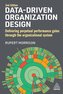 Data-Driven Organization Design