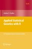 Applied Statistical Genetics with R: For Population-Based Association Studies