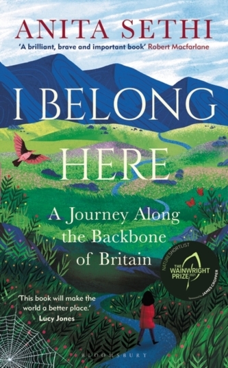 I Belong Here: A Journey Along the Backbone of Britain - Shortlisted for the Wainwright Nature Writing Prize 2021