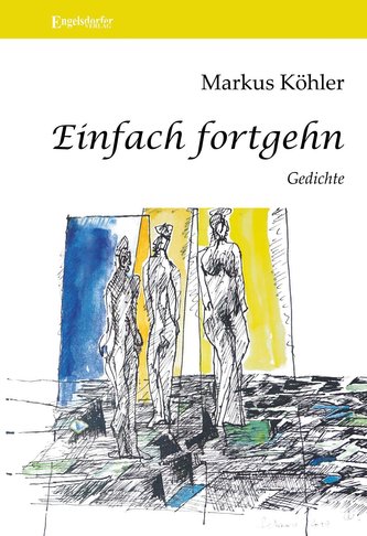 Einfach fortgehn