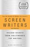 The 101 Habits of Highly Successful Screenwriters, 10th Anniversary Edition: Insider Secrets from Hollywood's Top Writers