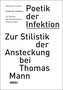 Poetik der Infektion