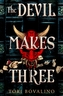 The Devil Makes Three