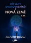 Tři vlny dobrovolníků a Nová Země 2. díl