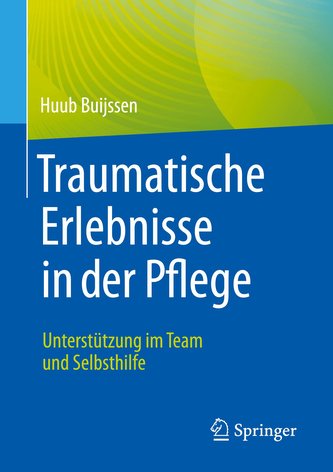 Traumatische Erlebnisse in der Pflege