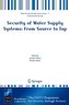Security of Water Supply Systems: From Source to Tap