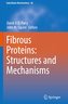 Fibrous Proteins: Structures and Mechanisms