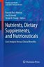 Nutrients, Dietary Supplements, and Nutriceuticals