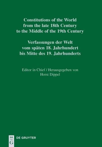 Constitutions of the World from the late 18th Century to the Middle of the 19th Century. Vol. 9. Part III.  The Americas. Consti