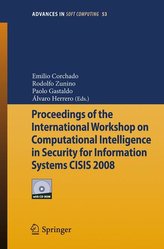 Proceedings of the International Workshop on Computational Intelligence in Security for Information Systems CISIS'08