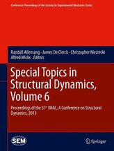 Special Topics in Structural Dynamics, Volume 6