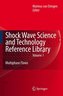 Shock Wave Science and Technology Reference Library 1
