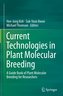 Current Technologies in Plant Molecular Breeding