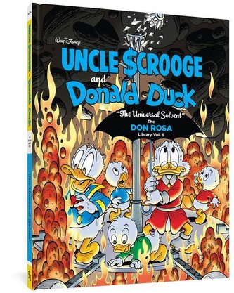 Walt Disney Uncle Scrooge and Donald Duck: The Universal Solvent: The Don Rosa Library Vol. 6