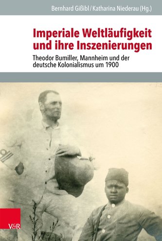 Imperiale Weltläufigkeit und ihre Inszenierungen