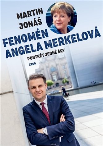 Fenomén Angela Merkelová Fenomén Angela Merkelová