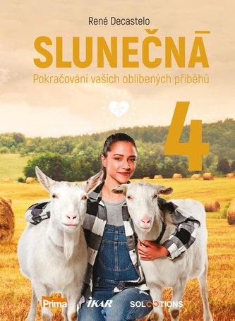 Slunečná 4 - Pokračování vašich oblíbených příběhů Slunečná 4 - Pokračování vašich oblíbených příběhů