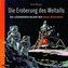 Die Eroberung des Weltalls