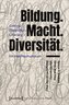 Bildung.Macht.Diversität.