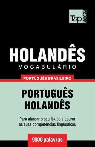 Vocabulário Português Brasileiro-Holandês - 9000 palavras