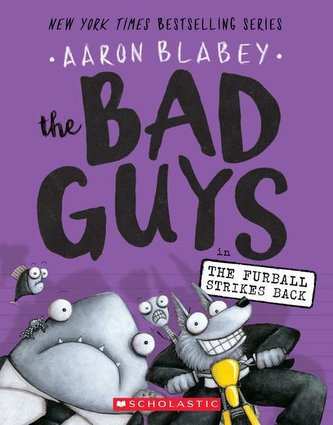 The Bad Guys in the Furball Strikes Back (the Bad Guys #3), 3