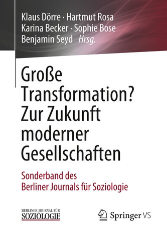 Große Transformation? Zur Zukunft moderner Gesellschaften