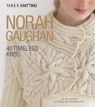 Vogue(r) Knitting: Norah Gaughan: 40 Timeless Knits