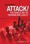 Attack!: The Subtle Art of Winning Brilliantly