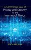 A Commercial Law of Privacy and Security for the Internet of Things