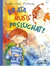 Brata musíš poslúchať (3.vydanie)