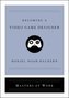 Becoming a Video Game Designer