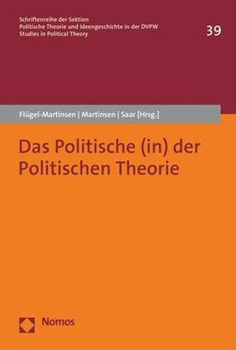 Das Politische (in) der Politischen Theorie