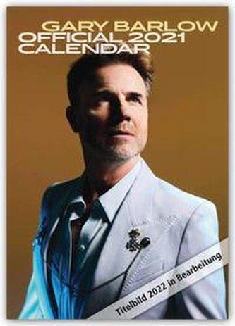 Gary Barlow 2022 - A3 Format Posterkalender