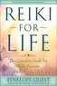 Reiki for Life: The Complete Guide to Reiki Practice for Levels 1, 2 & 3