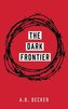 The Dark Frontier