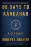 88 Days to Kandahar: A CIA Diary