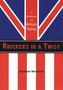 Knickers in a Twist: A Dictionary of British Slang