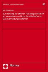 Zur Haftung der offenen Handelsgesellschaft als Verwalterin und ihrer Gesellschafter im Eigenverwaltungsverfahren