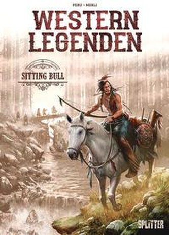 Western Legenden: Sitting Bull