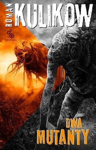 Więzy Zony Tom 3 Dwa mutanty