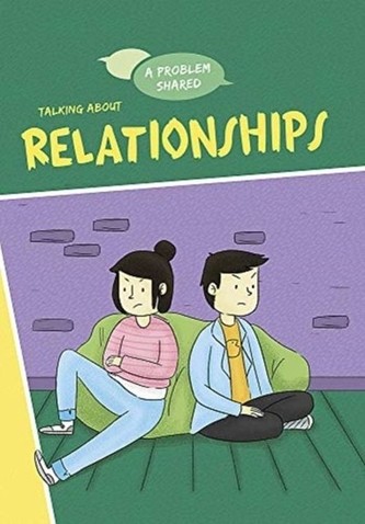 A Problem Shared Talking About Relationships