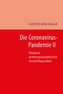Die Coronavirus-Pandemie II