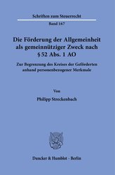 Die Förderung der Allgemeinheit als gemeinnütziger Zweck nach § 52 Abs. 1 AO.