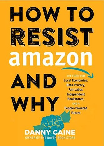 How To Resist Amazon And Why