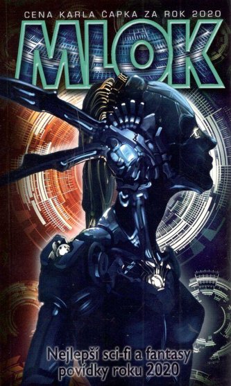 Mlok 2020 - Nejlepší sci-fi a fantasy povídky roku 2020
