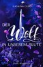 Der Wolf in unserem Blute