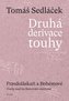 Druhá derivace touhy 3: Pravdoláskaři a Bohémové