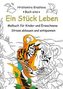 Ein Stück Leben