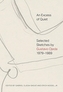 An Excess of Quiet: Selected Sketches by Gustavo Ojeda, 1979-1989